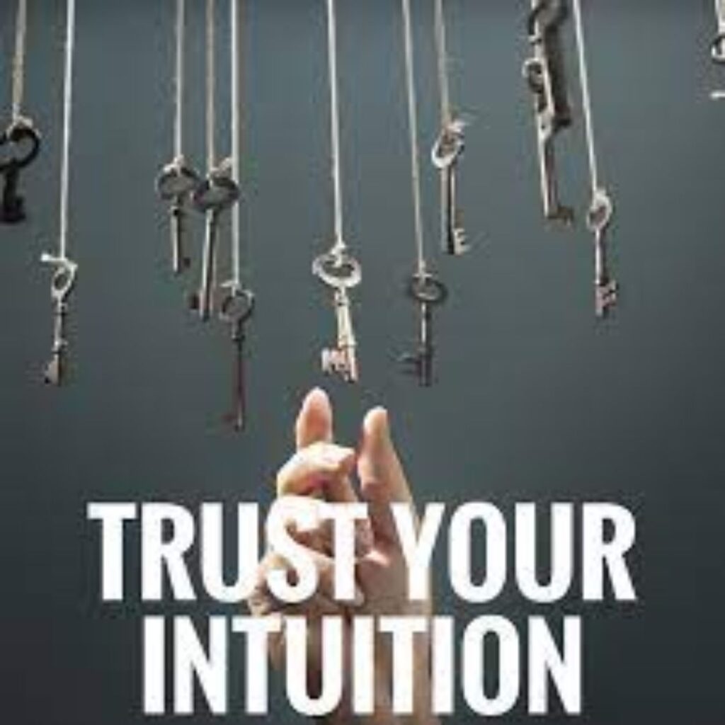 Trust your instincts